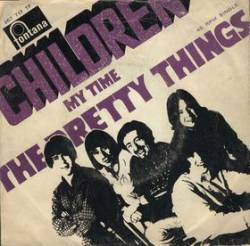 The Pretty Things : Children - My Time